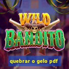 quebrar o gelo pdf